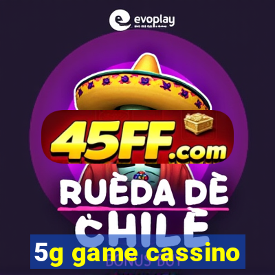 5g game cassino